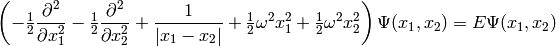 \left(-\half{\partial^2\over\partial x_1^2} -\half{\partial^2\over\partial x_2^2}
    +{1\over|x_1 - x_2|} + \half\omega^2 x_1^2 + \half\omega^2 x_2^2
\right)\Psi(x_1, x_2) = E \Psi(x_1, x_2)